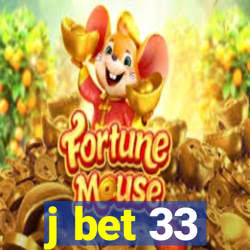 j bet 33